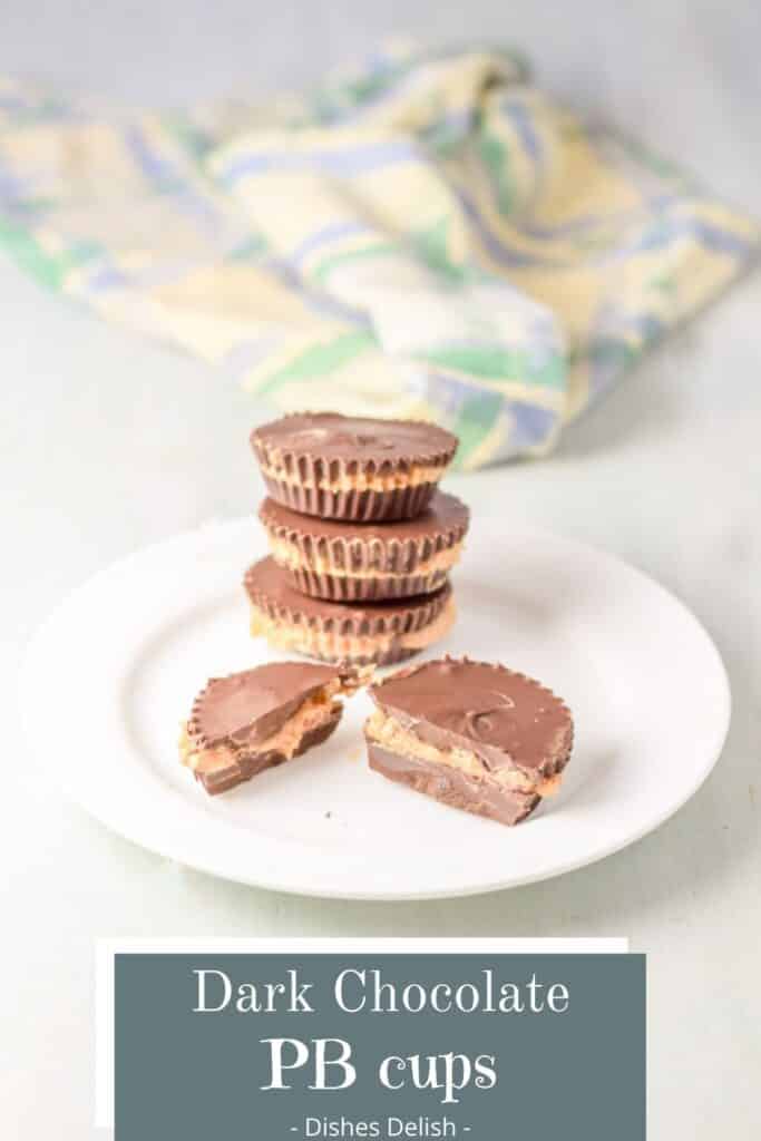Dark Chocolate Peanut Butter Cups for Pinterest 2