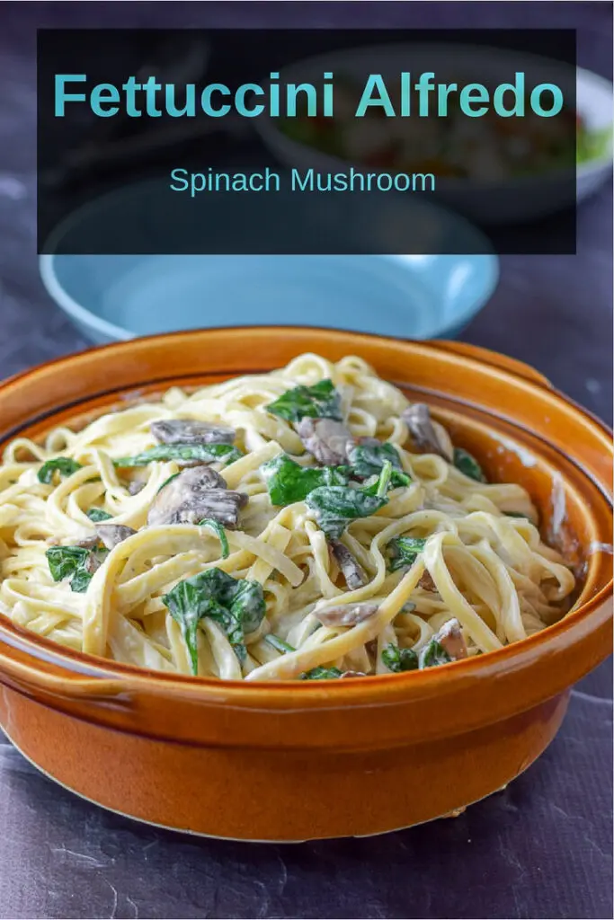 Spinach Mushroom fettuccine Alfredo for Pinterest-1