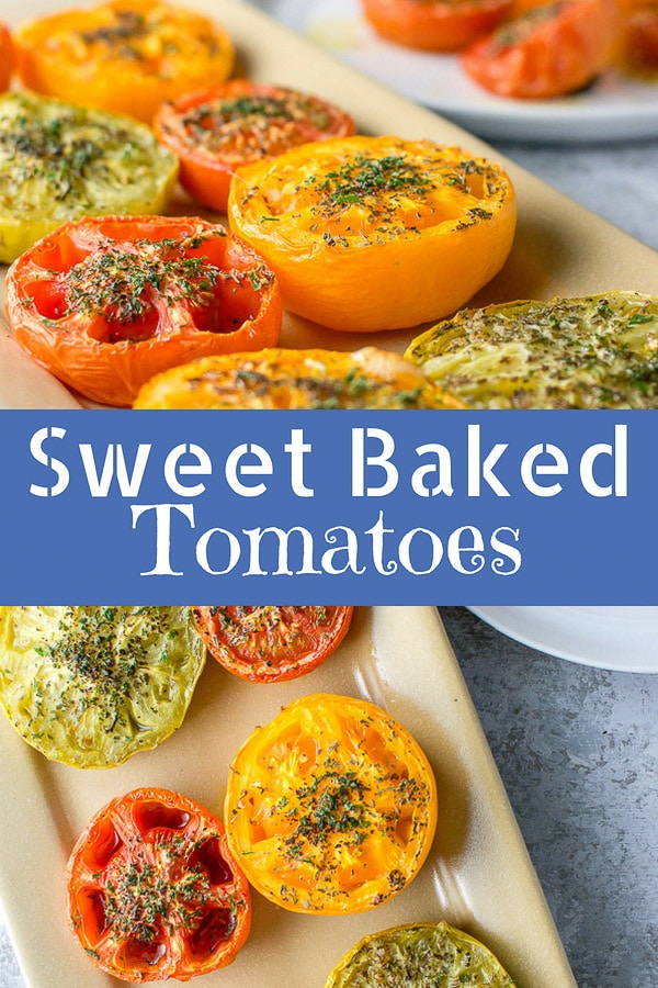 These sweet baked tomatoes are delicious and versatile! You can eat them as a side dish, with tuna dolloped on them or cut over fresh pasta! #bakedtomatoes #tomatoes #vegetarian #dishesdelish