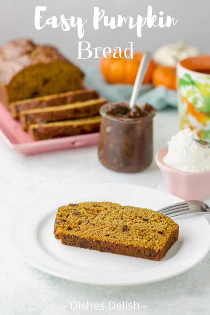 Easy Pumpkin Bread Bread for Pinterest 5