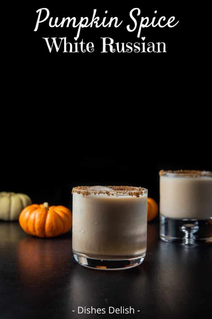 Pumpkin Spice White Russian for Pinterest 3
