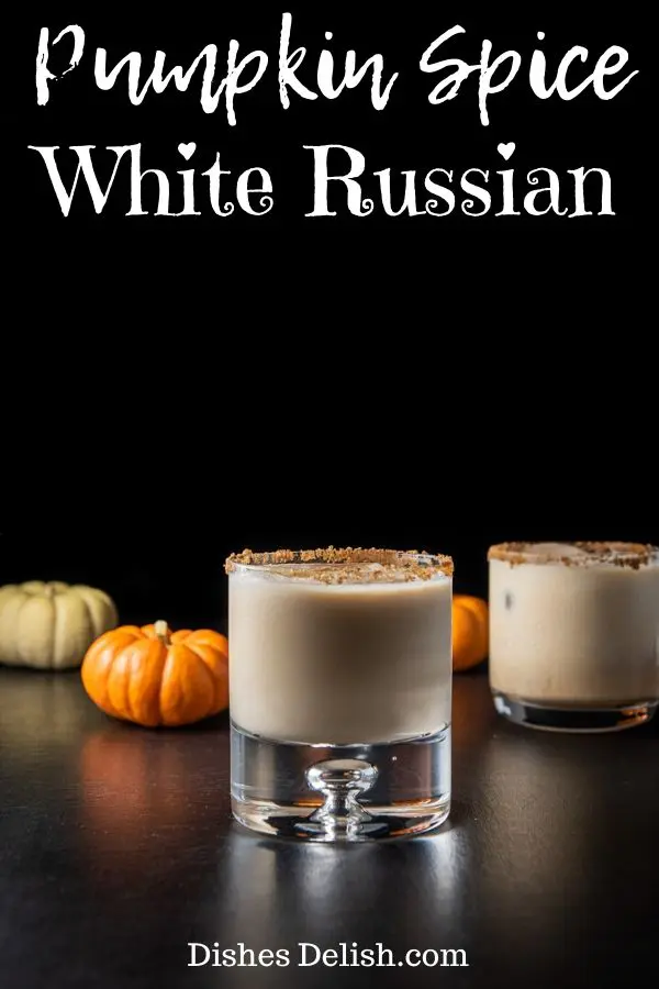 Pumpkin Spice White Russian for Pinterest