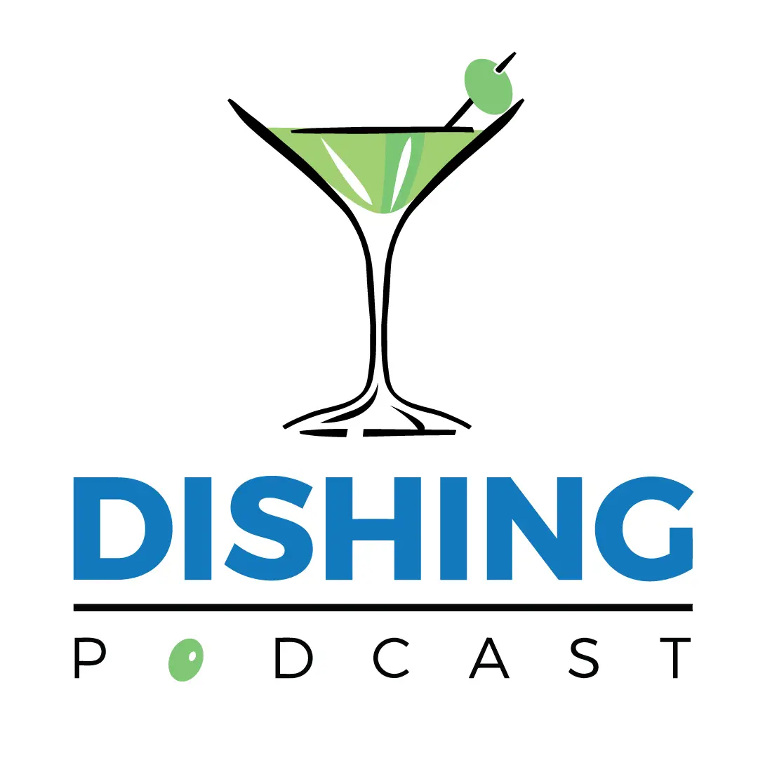 Dishing podcast logo with a martini glass above the podcast name