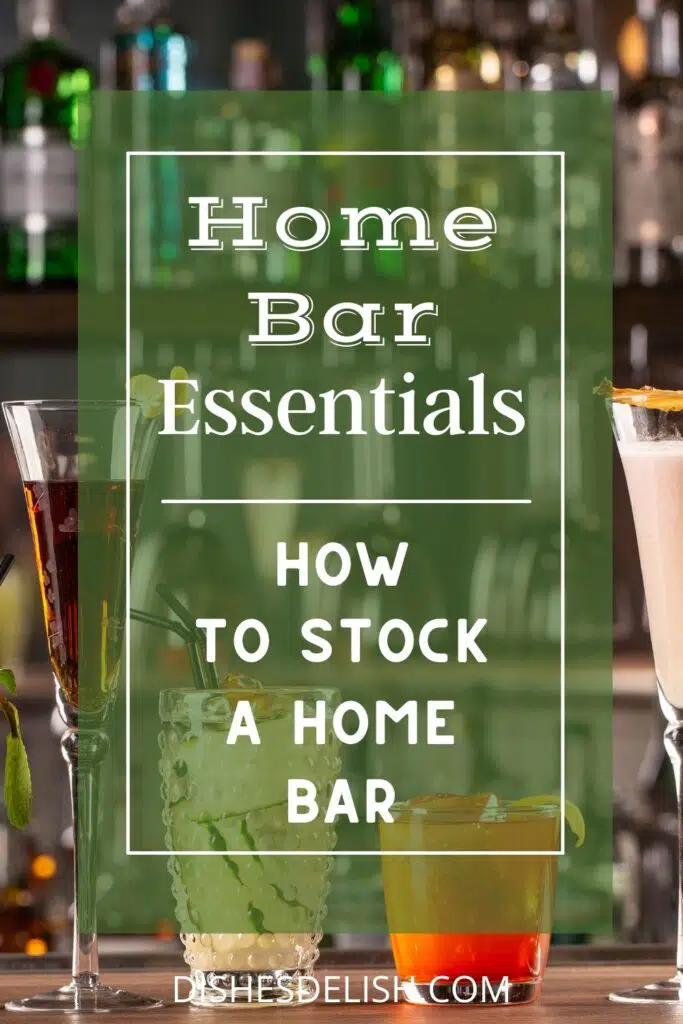 Home Bar Essentials for Pinterest