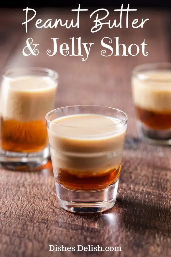Peanut Butter & Jelly Shot for Pinterest 2