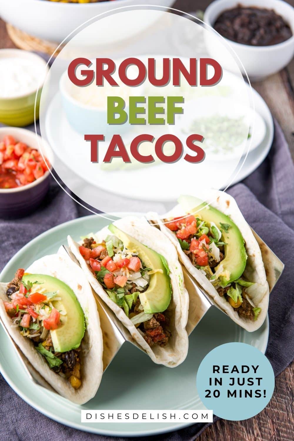 Ground Beef Tacos - Dishes Delish