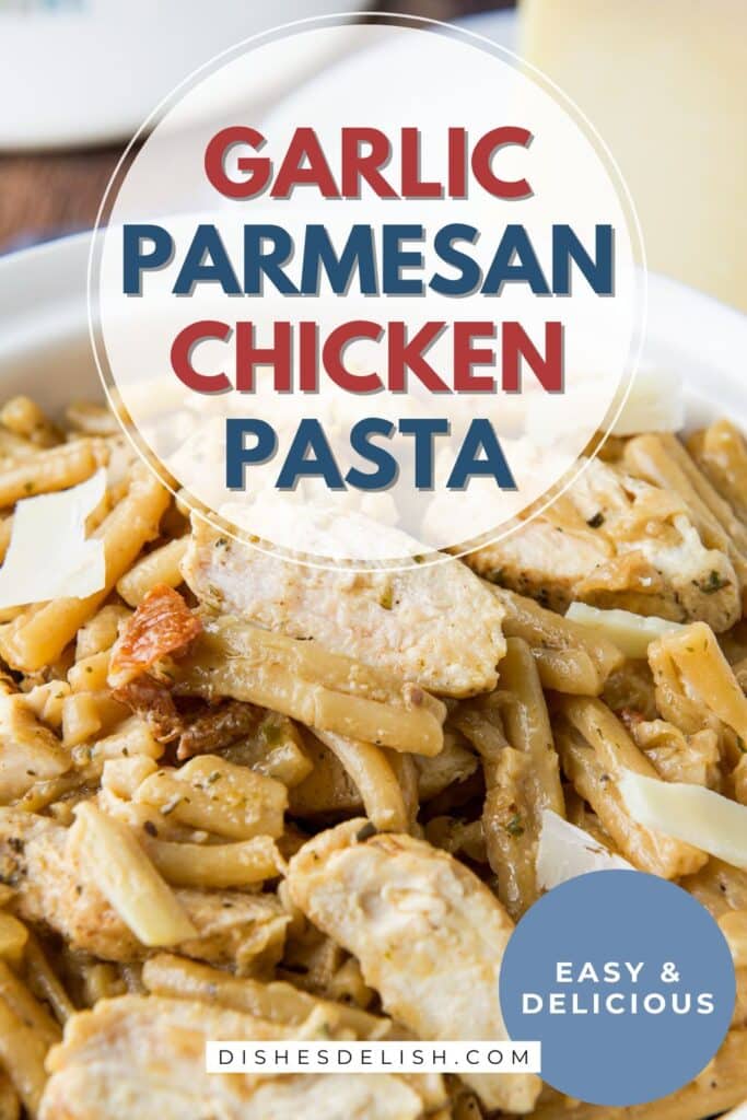 garlic parmesan chicken and pasta Pin 4